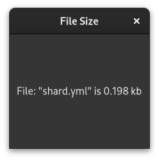 Screenshot of the app running showing just a label with the text 'File "shard.yml" is 0.198 kb'